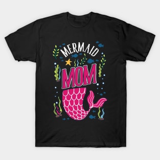 Mermaid Mom T-Shirt fantasy goddess gift T-Shirt